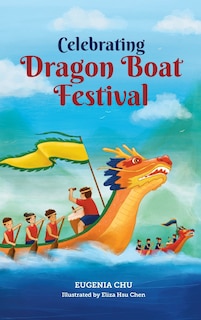 Couverture_Celebrating Dragon Boat Festival