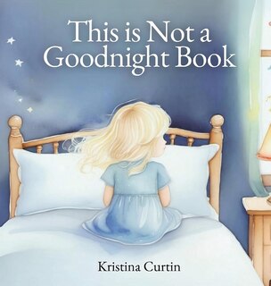 Front cover_This is Not a Goodnight Book