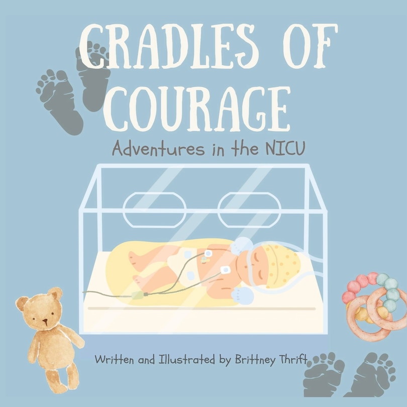 Cradles of Courage: Adventures in the NICU