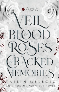 Front cover_Veil of Blood Roses & Cracked Memories