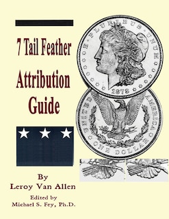 Front cover_1878 P 7 Tail Feather Morgan Dollar Attribution Guide