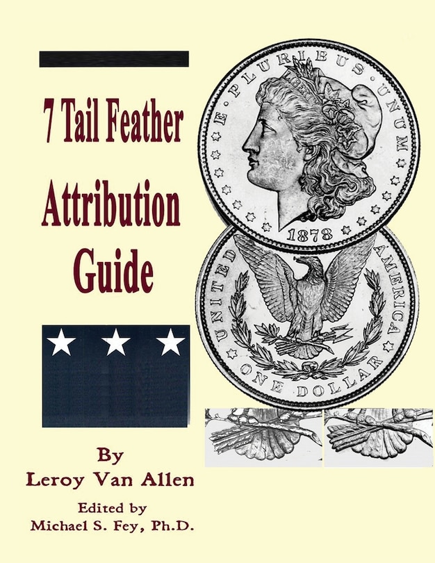 Front cover_1878 P 7 Tail Feather Morgan Dollar Attribution Guide