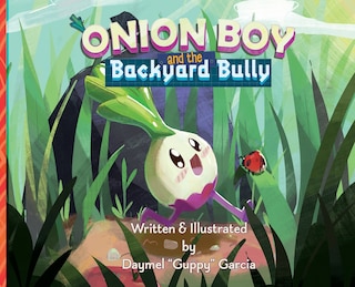 Couverture_Onion Boy and the Backyard Bully