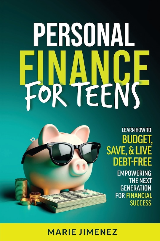 Front cover_Personal Finance For Teens