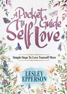 Front cover_A Pocket Guide to Self Love