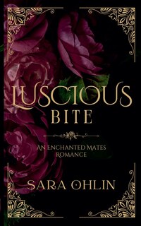 Front cover_Luscious Bite, An Enchanted Mates Romance