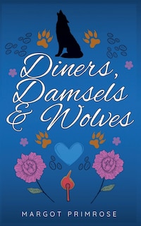 Front cover_Diners, Damsels & Wolves