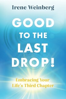 Front cover_Good to the Last Drop!