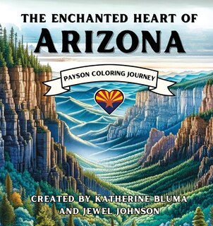 Front cover_The Enchanted Heart of Arizona