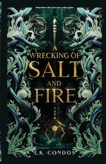Front cover_A Wrecking of Salt and Fire