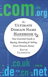 Front cover_The Ultimate Domain Name Handbook