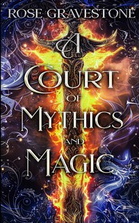 Front cover_A Court of Mythics and Magic