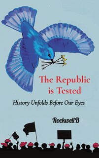 The Republic is Tested: History Unfolds Before Our Eyes