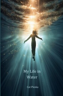 Front cover_My Life in Water