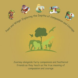 Couverture_Paws and Wings: Exploring the Depths of Compassion and Courage