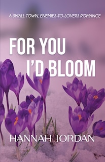 Front cover_For You I'd Bloom