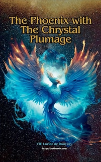 Couverture_The Phoenix With The Chrystal Plumage