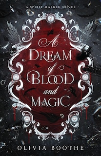 Front cover_A Dream of Blood and Magic