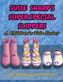 Front cover_Susie Sharp's Super Special Slippers