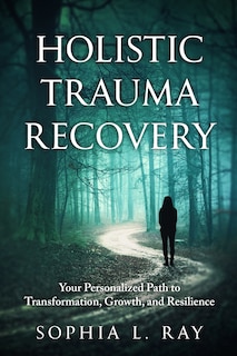 Front cover_Holistic Trauma Recovery