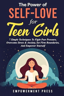 Front cover_The Power of Self-Love for Teen Girls