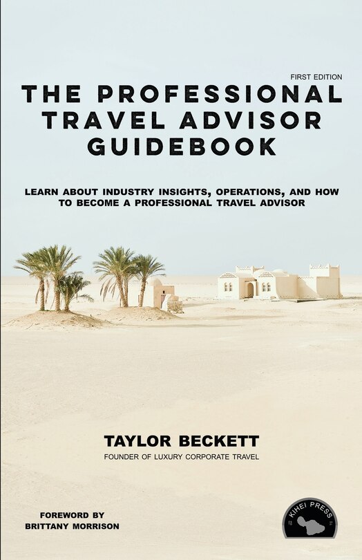 Front cover_The Professional Travel Advisor Guidebook