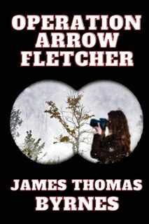 Front cover_Operation Arrow Fletcher