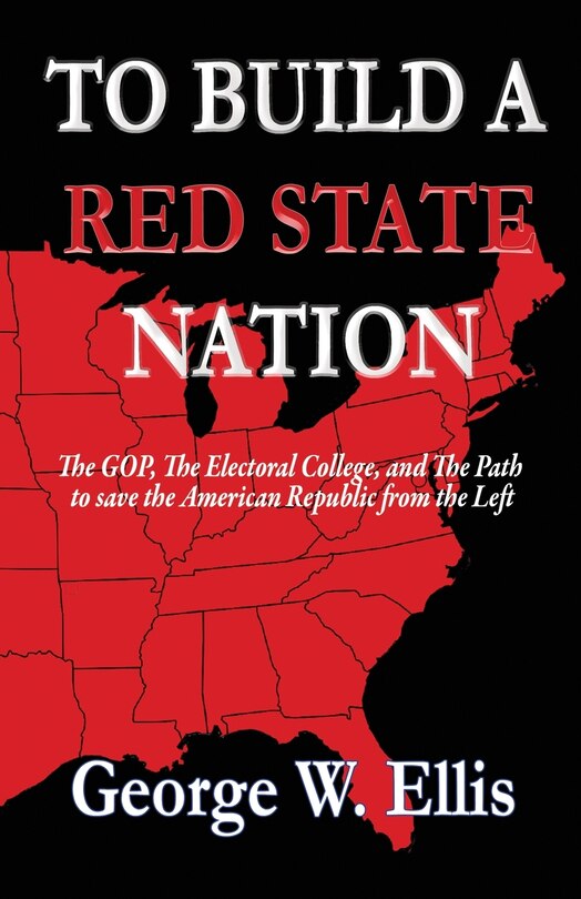 Front cover_To Build A Red State Nation