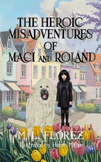 Couverture_The Heroic Misadventures of Maci and Roland