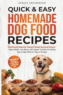 Front cover_Quick & Easy Homemade Dog Food Recipes