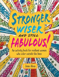 Front cover_Stronger, Wiser, and Still Fabulous