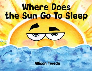 Couverture_Where Does the Sun Go To Sleep
