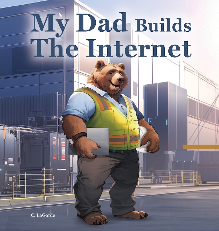 Front cover_My Dad Builds The Internet