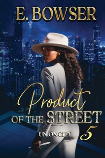 Front cover_Product Of The Street Union City Book 5