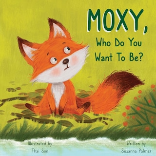 Front cover_MOXY, Who do you want to be?