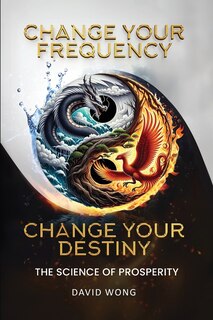 Front cover_Change Your Frequency, Change Your Destiny