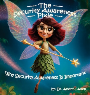 Front cover_The Security Awareness Pixie