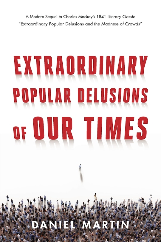 Couverture_Extraordinary Popular Delusions of Our Times
