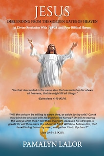 Front cover_Jesus Descending from the Golden Gates of Heaven