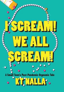 Front cover_I Scream! We All Scream!
