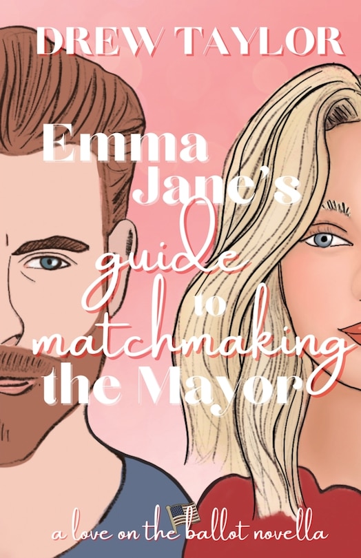 Front cover_Emma Jane's Guide to Matchmaking the Mayor