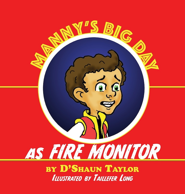 Front cover_Manny's Big Day as Fire Monitor