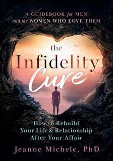 Front cover_The Infidelity Cure