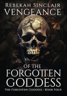 Front cover_Vengeance of the Forgotten Goddess