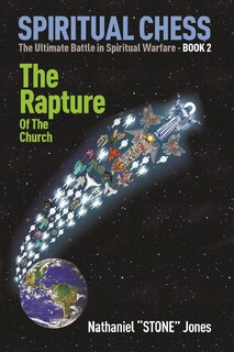 Couverture_SPIRITUAL CHESS The Rapture of the Church