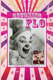 Couverture_Becoming FLO...A Mostly True Story