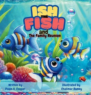 Front cover_Ish the Fish and The Family Reunion