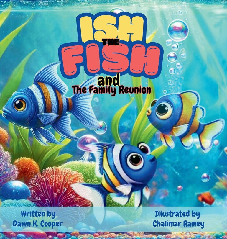 Front cover_Ish the Fish and The Family Reunion