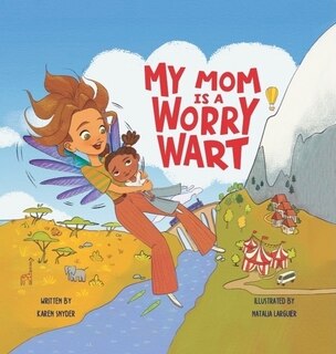 Couverture_My Mom Is a Worrywart