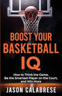 Front cover_Boost Your Basketball IQ